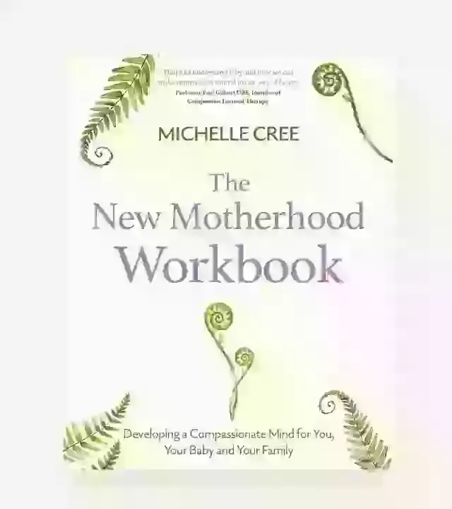 The New Motherhood Workbook